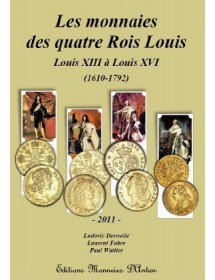 Les monnaies des quatre Rois Louis 
